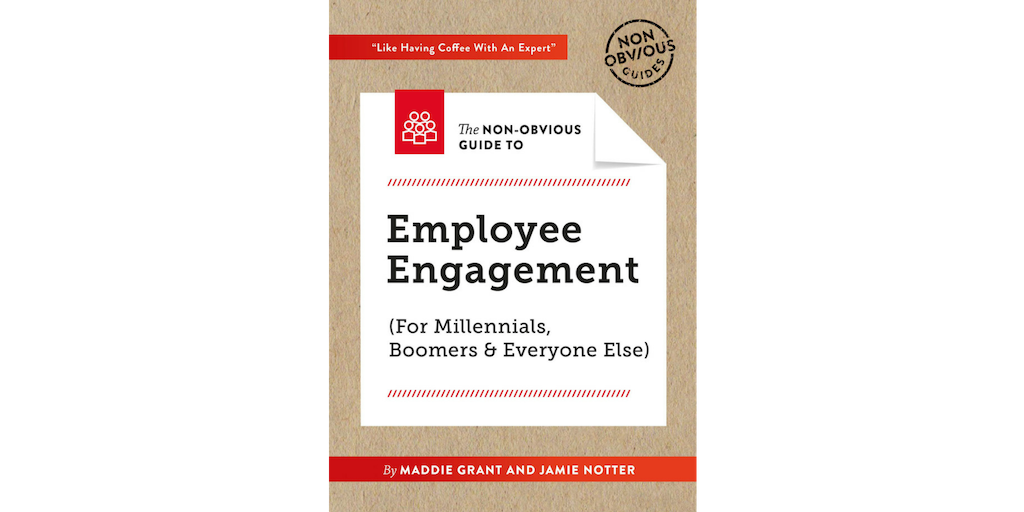 A “Non-Obvious” Conversation about Employee Engagement with Jamie Notter